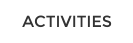 ACTIVITIES